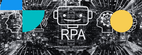 Du BPM au RPA : identifier la bonne solution d’automatisation selon chaque cas d’usage